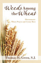 Weeds Among the Wheat