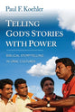 Telling God's Stories With Power