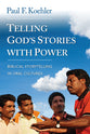 Telling God's Stories With Power