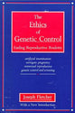 Ethics of Genetic Control