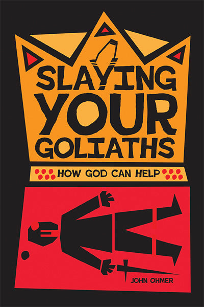 Slaying Your Goliaths: How God Can Help