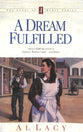 A Dream Fulfilled (#04 in Angel Of Mercy Series)