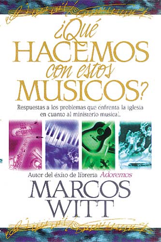 Qu Hacemos Con Estos Msicos? (What Do We Do With These Musicans?) (Spanish)