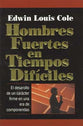 Hombres Fuertes En Tiempos Dificiles (Strong Men In Difficult Times) (Spanish)