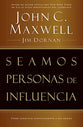 Seamos Personas De Influen (Becoming A Person Of Influence) (Spanish)