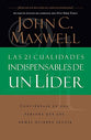 Las 21 Cualidades Indispensables De Un Lider (21 Indispensable Qualities Of A Leader) (Spanish)