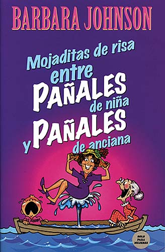 Mojaditas De Risa Entre Panales De Nina Y Panales De Anciana (Leaking Laughs Between Pampers And Depends) (Spanish)