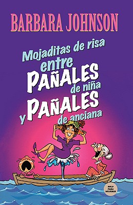 Mojaditas De Risa Entre Panales De Nina Y Panales De Anciana (Leaking Laughs Between Pampers And Depends) (Spanish)