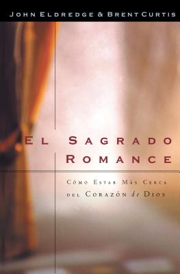 El Sagrado Romance (The Sacred Romance) (Spanish)