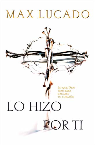 Lo Hizo Por Ti (He Did This Just For You) (Spanish)