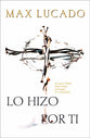 Lo Hizo Por Ti (He Did This Just For You) (Spanish)