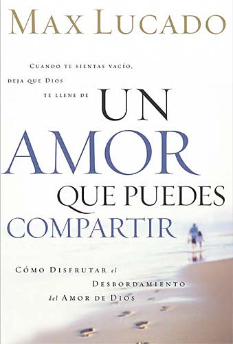 Un Amor Que Puedes Compartir (A Love Worth Living) (Spanish)