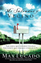 Mi Salvador Y Vecino (Next Door Saviour) (Spanish)