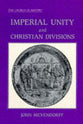 Imperial Unity and Christian Division