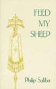 Feed My Sheep: Thought & Words of Philip Saliba
