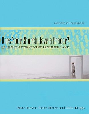 Does Your Church Have a Prayer? (Participant's Guide)