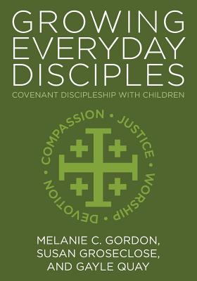 Growing Everyday Disciples: Covenant Discipleship With Children