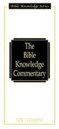New Testament (Bible Knowledge Commentary Series)