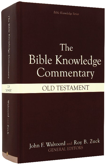 Old Testament (Bible Knowledge Commentary Series)