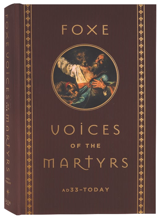 Foxe Voices of the Martrys: Ad33 - Today