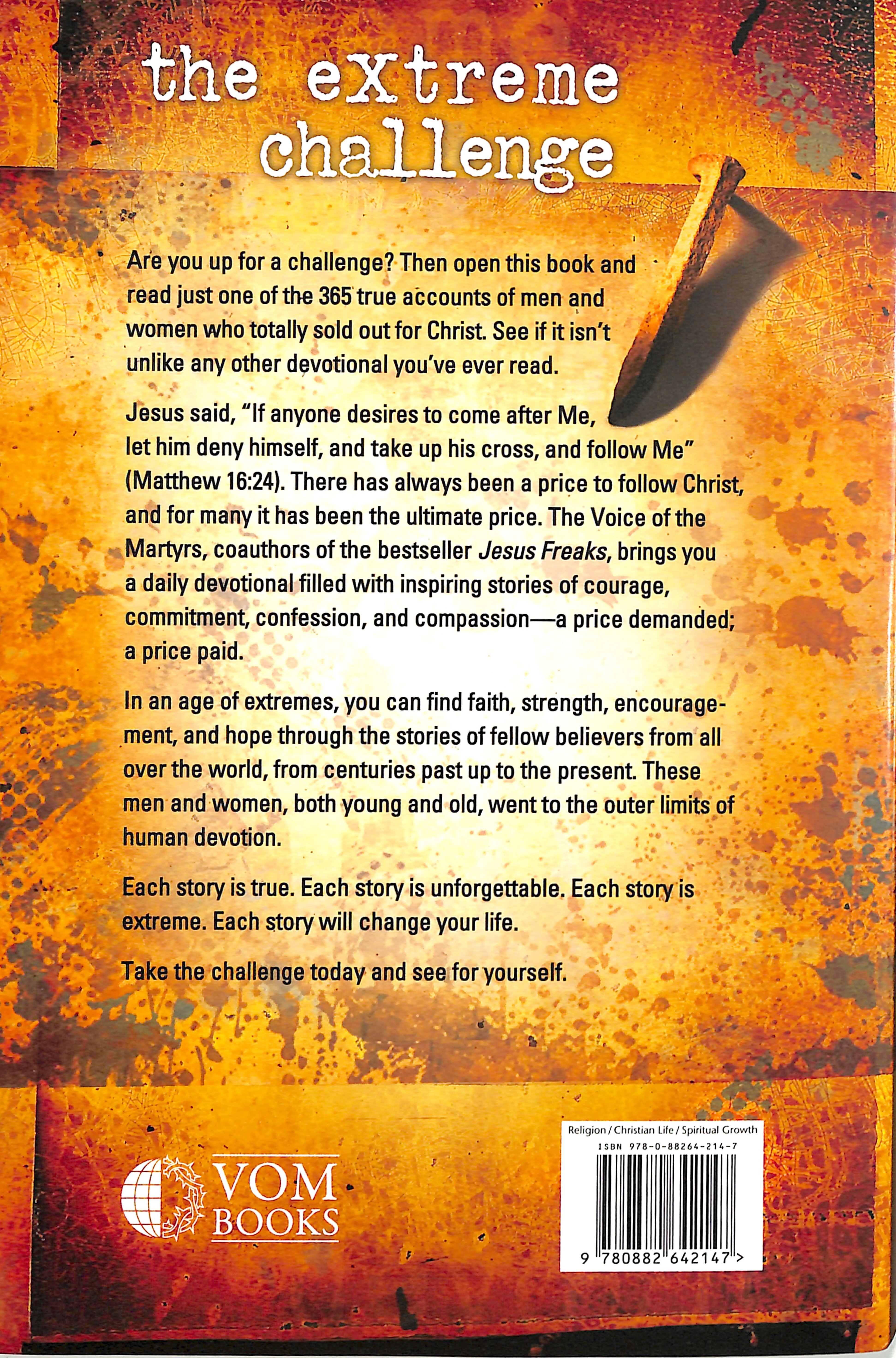 Extreme Devotion: Daily Devotional Stories of Ancient to Modern Day Believers Who Sacrificed Everything For Christ