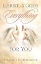 Christ is God's Everything For You