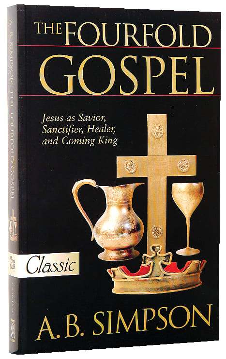 The Fourfold Gospel (Pure Gold Classics Series)