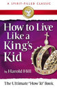 How to Live Like a King's Kid (2008)