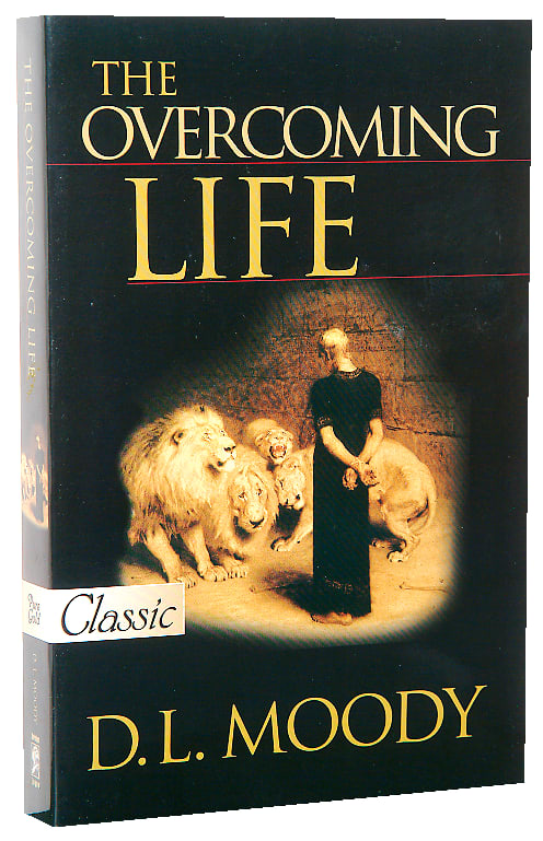 The Overcoming Life (Pure Gold Classics Series)