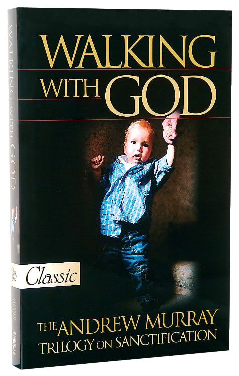 Walking With God (Pure Gold Classics Series)