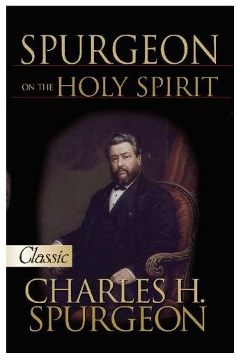 Spurgeon on the Holy Spirit (Pure Gold Classics Series)