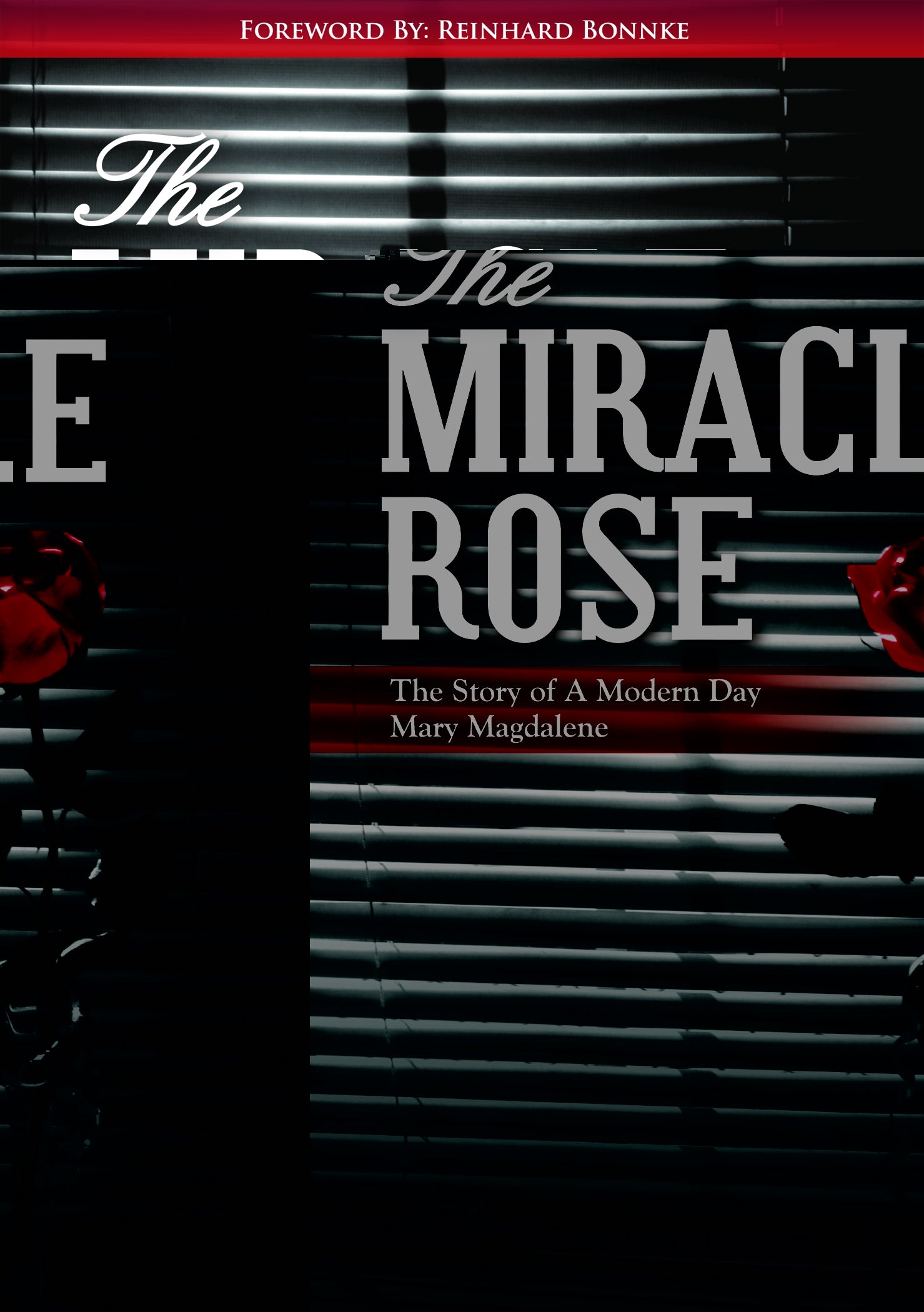 The Miracle Rose