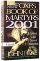 The New Foxe's Book of Martyrs (2001) (Pure Gold Classics Series)