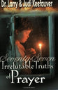 77 Irrefutable Truths of Prayer
