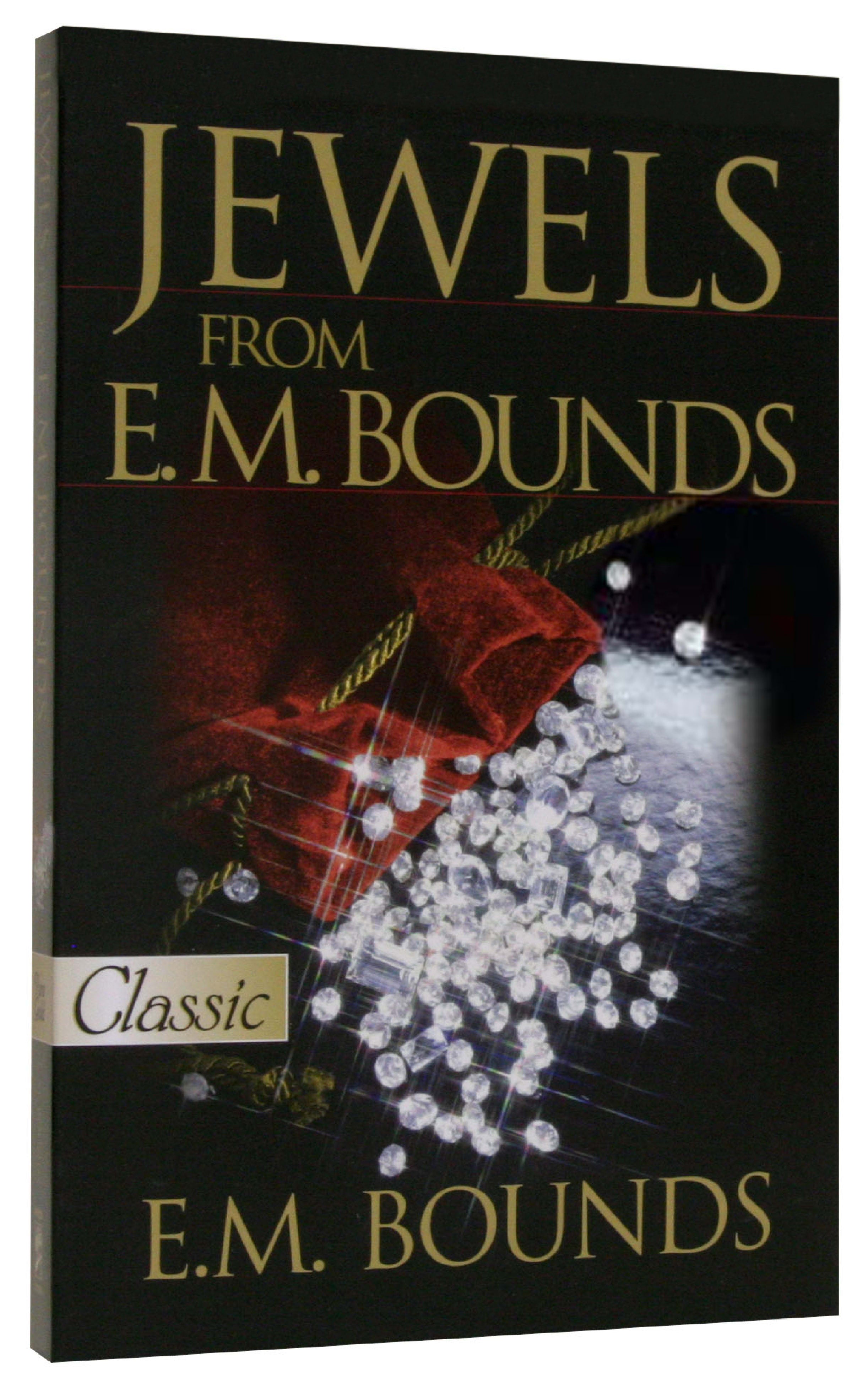 Jewels From E.M. Bounds (Pure Gold Classics Series)