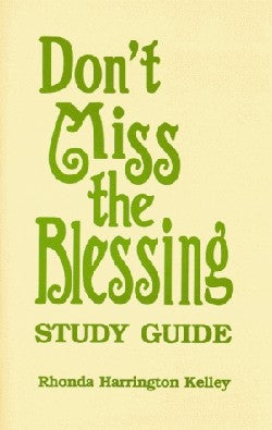 Don't Miss the Blessing (Study Guide)