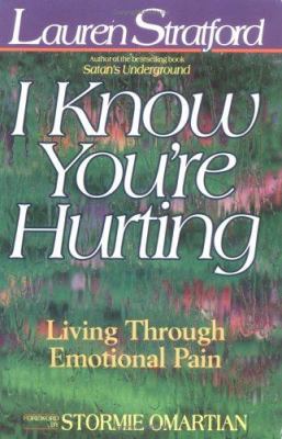I Know You're Hurting