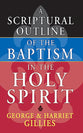A Scriptural Outline of the Baptism of the Holy Spirit