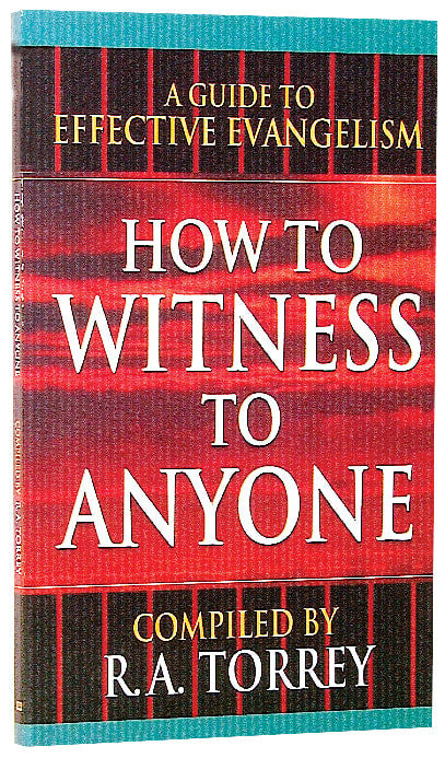 How to Witness to Anyone
