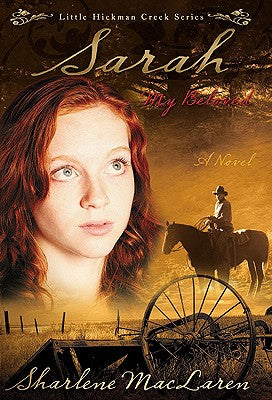 Sarah, My Beloved (#02 in Little Hickman Creek Series)