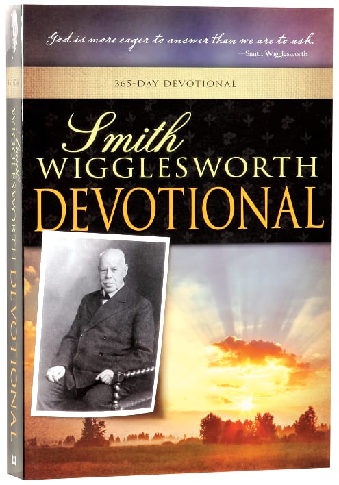 Smith Wigglesworth Devotional