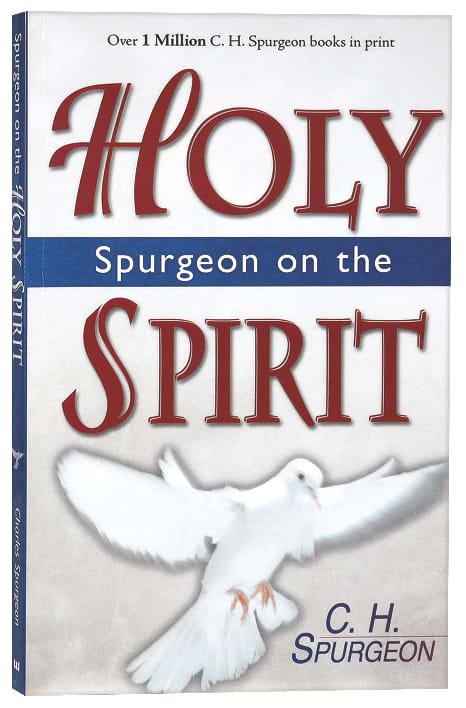 Spurgeon on the Holy Spirit