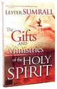 The Gifts and Ministries of the Holy Spirit