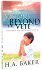 Visions Beyond the Veil