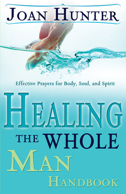 Healing the Whole Man Handbook