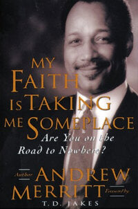My Faith is Taking Me Someplace