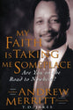 My Faith is Taking Me Someplace