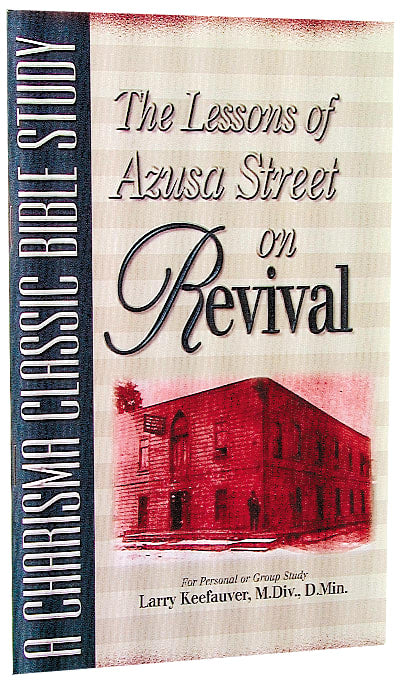 Lessons of Azusa Street on Revival