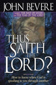 Thus Saith the Lord?: How to Know When God is Speaking to You Through Another