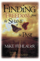 Freedom From the Shame of the Past